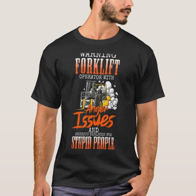 Forklift Driver Logistician Warehouse Worker Wareh T-Shirt (Front)