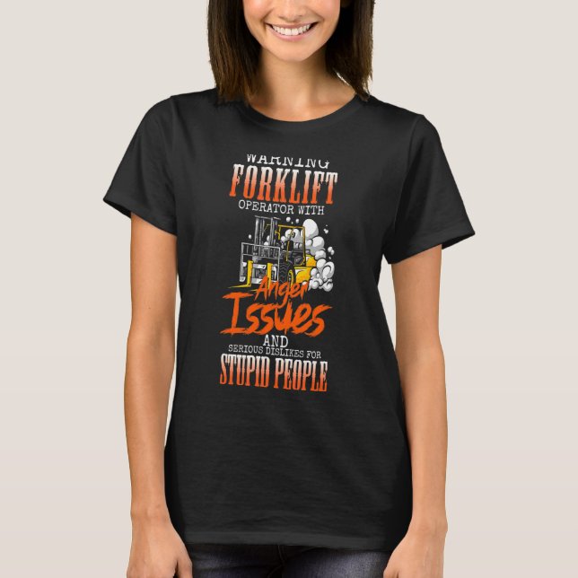 Forklift Driver Logistician Warehouse Worker Wareh T-Shirt (Front)