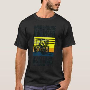 Forklift Driver Logistician Warehouse Worker Wareh T-Shirt