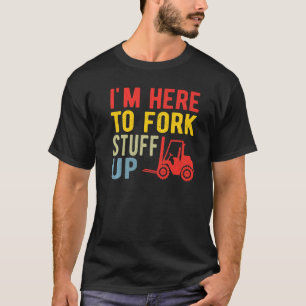 Forklift Driver Warehouse Worker Certified Forklif T-Shirt