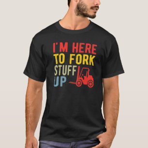 Forklift Driver Warehouse Worker Certified Forklif T-Shirt