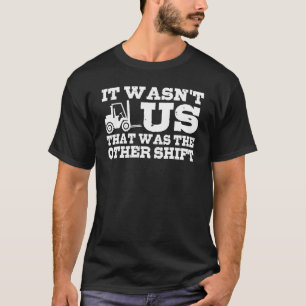 Forklift Driver Warehouse Worker Forklift Operato T-Shirt
