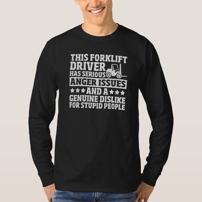 Forklift Driver Warehouseman Construction Forklift T-Shirt (Front)