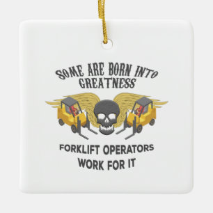 Forklift Greatness Ceramic Ornament