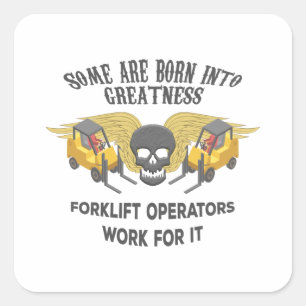 Forklift Greatness Square Sticker