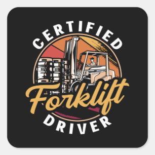 Forklift Operator Certified Forklift Driver Truck Square Sticker