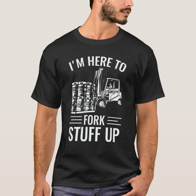 Forklift Operator Design T-Shirt (Front)