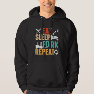Forklift Operator Eat Sleep Fork Repeat Driver Hoodie