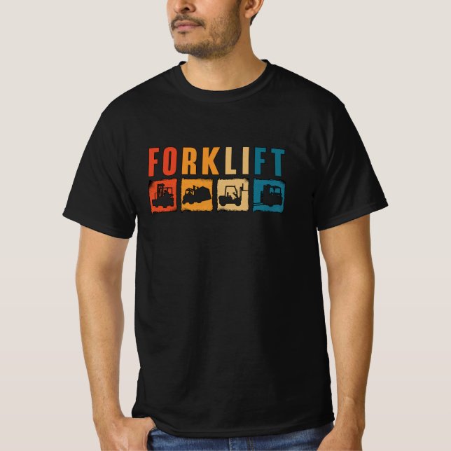 Forklift Operator Forklift Quote Driver Worker T-Shirt (Front)