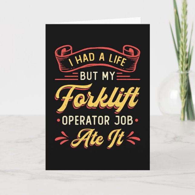 Forklift Operator I Had A Life But My Forklift Card (Front)
