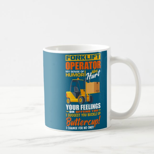 Forklift Operator My Sense Of Humor Funny Forklift Coffee Mug (Right)