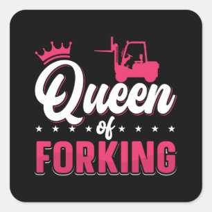 Forklift Operator Queen Of Forking Driver Truck Square Sticker