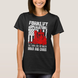 Forklift Operator The Thin Line American Flag T-Shirt