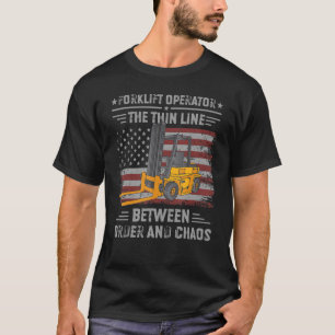 Forklift Operator Truck Driver Us Flag Quote T-Shirt