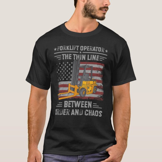 Forklift Operator Truck Driver Us Flag Quote T-Shirt (Front)