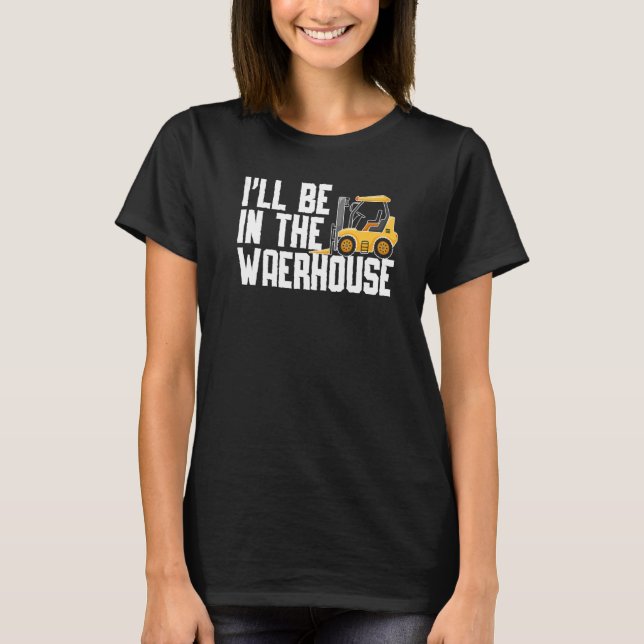 Forklift Operator Truck Worker 12 T-Shirt (Front)