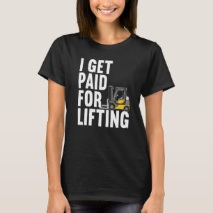 Forklift Operator Truck Worker T-Shirt