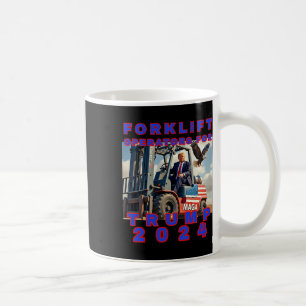 Forklift Operators For Trump Coffee Mug