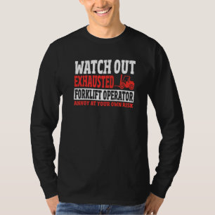 Forklift Warehouse Worker Certified Forklift Opera T-Shirt