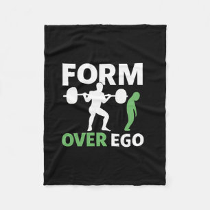 Form Over Ego Gym Weightlifting Bodybuilding Desig Fleece Blanket