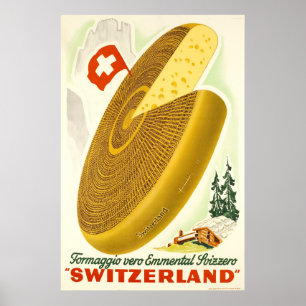 Formaggio vero Emmental Svizzero,Switzerland, Poster