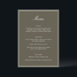 Formal Classic Border Olive Script Elegant Wedding Menu<br><div class="desc">This formal wedding menu card features an elegant script heading, clean serif typography, and a classic border on an olive background for a timeless reception look. The structured layout presents each course clearly while adding a refined, cohesive touch to table settings or place settings. Designed to coordinate seamlessly with classic...</div>