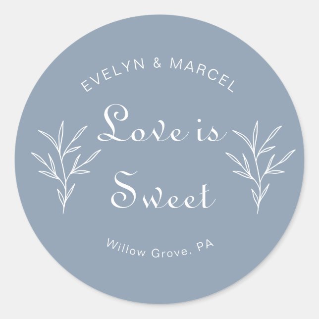 Formal Minimal Dusty Blue Wedding Love is Sweet   Classic Round Sticker (Front)