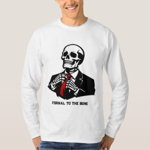 Formal to the Bone – Funny Skeleton Suit T-Shirt