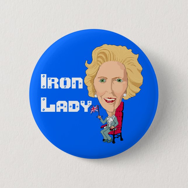 Former British Prime Minister Iron Lady THATCHER 6 Cm Round Badge (Front)