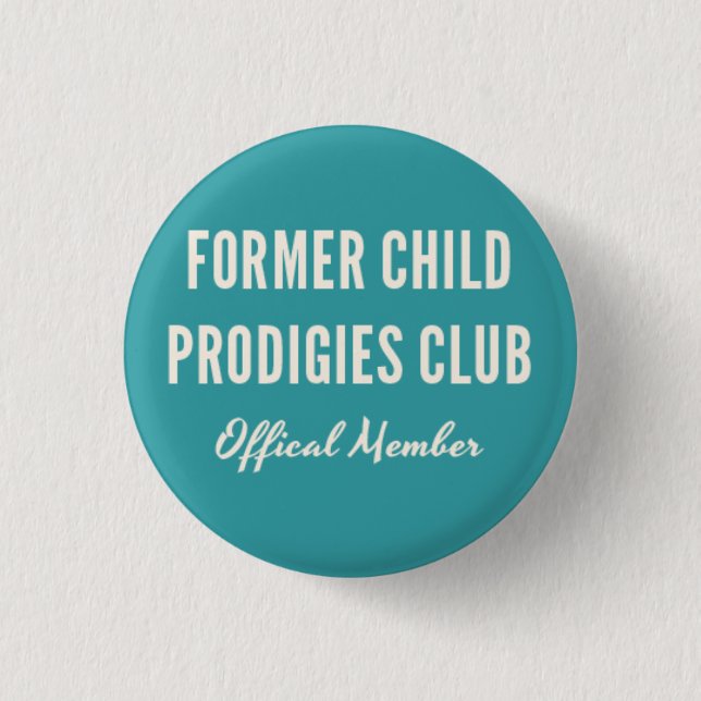 Former Child Prodigies Club Pin (Front)