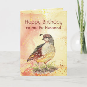 Former ex-Husband Birthday California Quail Bird Card