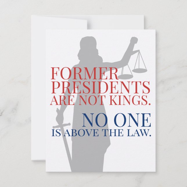 Former Presidents Are Not Kings Above the Law Invitation (Front)