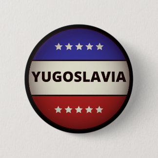 Former Yugoslavia  6 Cm Round Badge