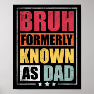 Formerly Known As Dad Funny Fathers Day  Poster