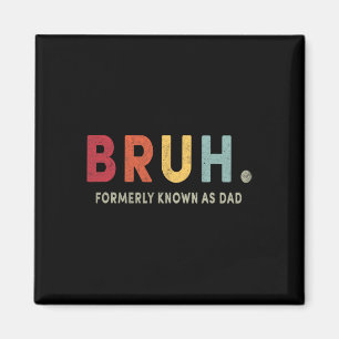 Formerly Known As Dad Funny Fathers Day Retro Pap Magnet