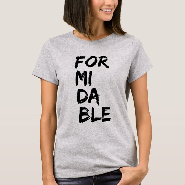 Formidable T-Shirt (Front)