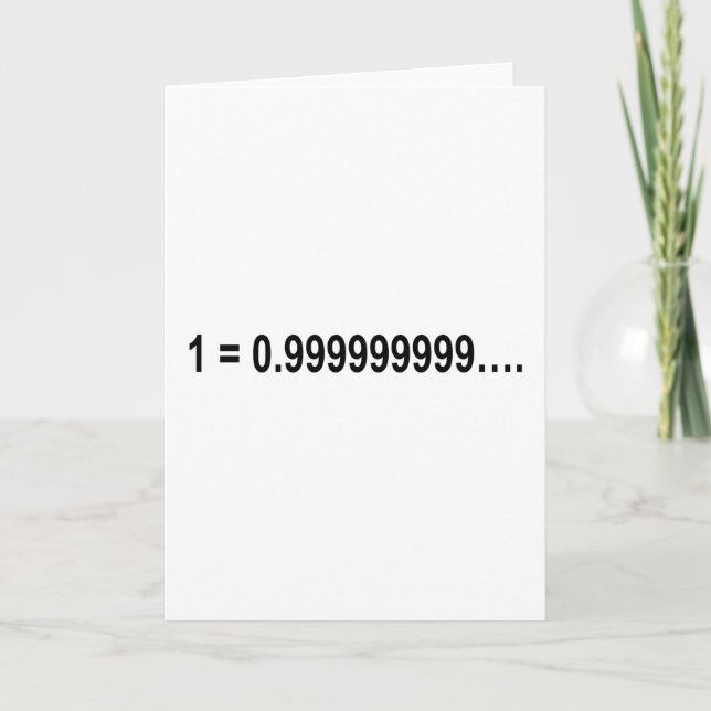 Formula Math Mathematical 1 = 0.999999999…. Card (Front)