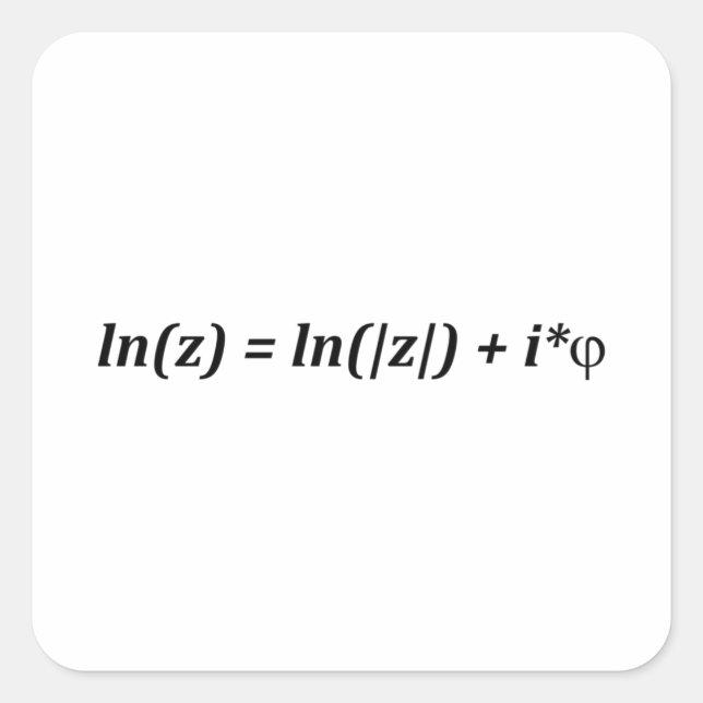 Formula Math Mathematical ln(z) = ln(|z|) + i*j Square Sticker (Front)