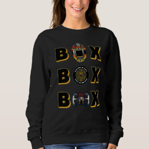 Formula Racing Car Box Box Box Radio Call To Pit B Sweatshirt