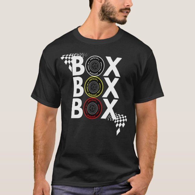 Formula Racing Car Box Box Box Radio Call To Pitbo T-Shirt (Front)