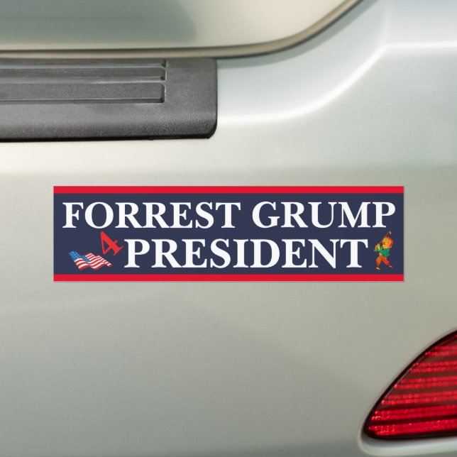 FORREST GRUMP 4 PRESIDENT BUMPER STICKER (On Car)