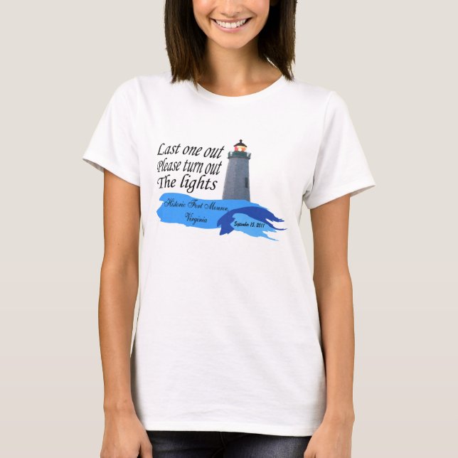 Fort Monroe Last One Out T-Shirt (Front)