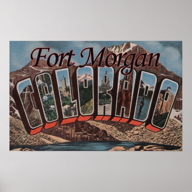 Fort Morgan, Colorado - Large Letter Scenes Poster (Front)