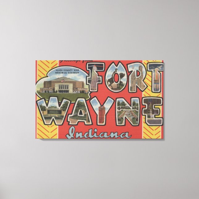 Fort Wayne, Indiana - Large Letter Scenes Canvas Print (Front)