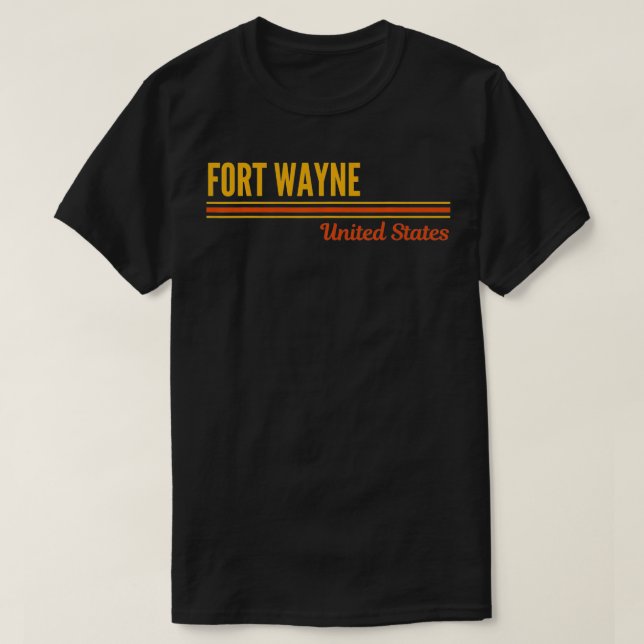 Fort Wayne United States  T-Shirt (Design Front)