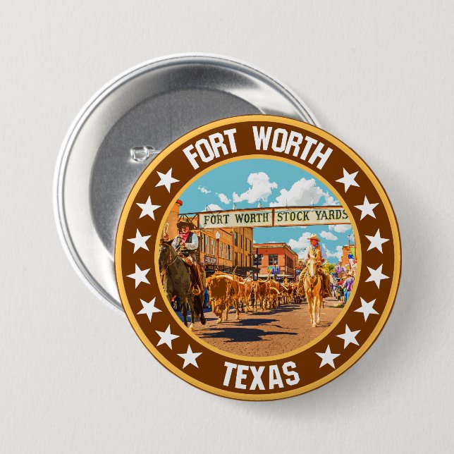 Fort Worth                                         7.5 Cm Round Badge (Front & Back)