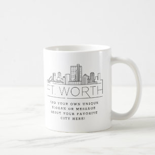 Fort Worth Stylised Skyline   Custom Slogan Coffee Mug