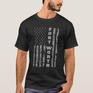 Fort Worth Texas American Flag T-Shirt