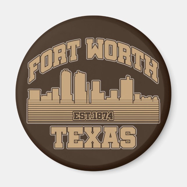 Fort Worth,Texas Magnet (Front)
