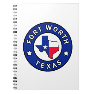 Fort Worth Texas Notebook